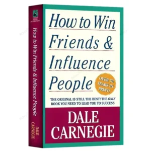 How to Win Friends and Influence People by Dale Carnegie