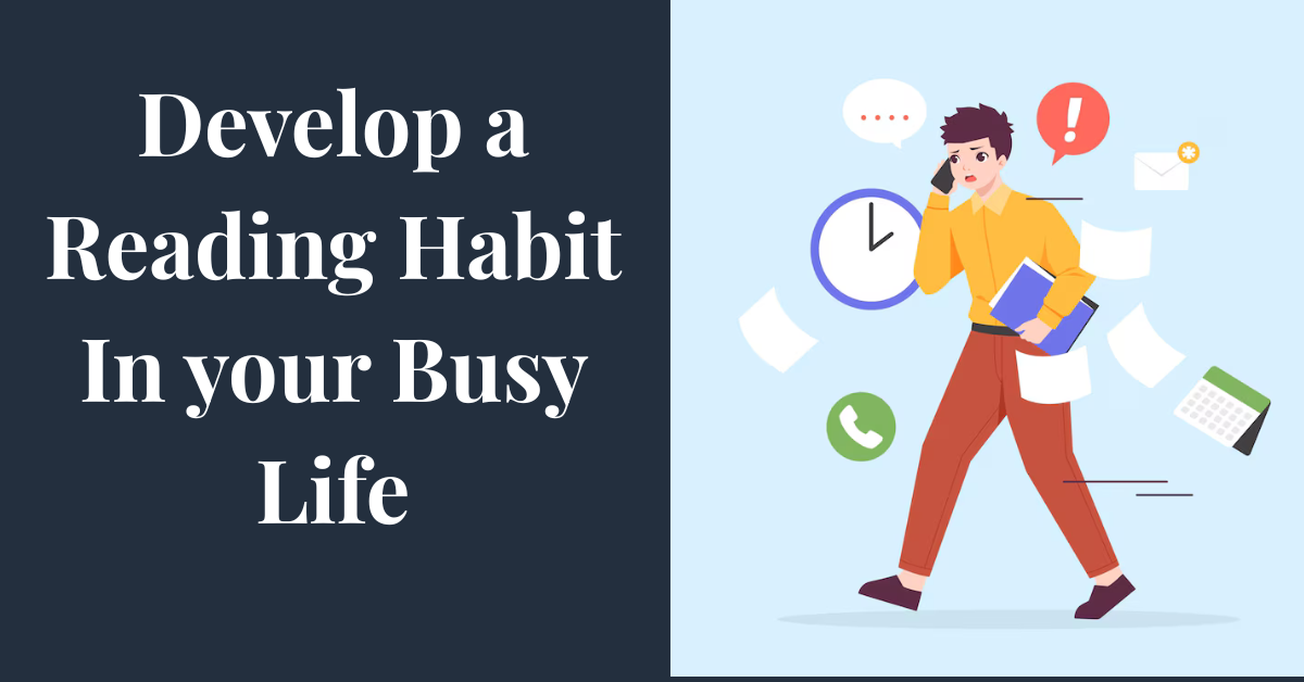 How to Develop a Reading Habit In Pakistan