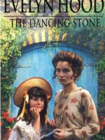 The Silken Thread The Dancing Stone by Evelyn Hood