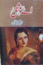 Aey Ishq Novel by Nazia Kanwal Nazi